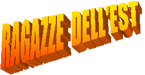 RAGAZZE  DELL'EST
